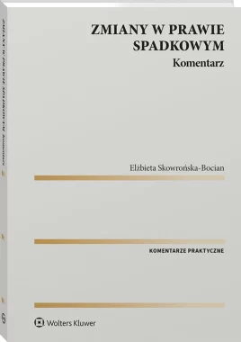 Spadki Komentarz do nowelizacji