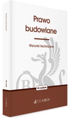 Prawo budowlane. Warunki techniczne Wyd. 40/2024