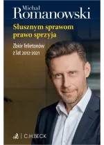 Słusznym sprawom prawo sprzyja