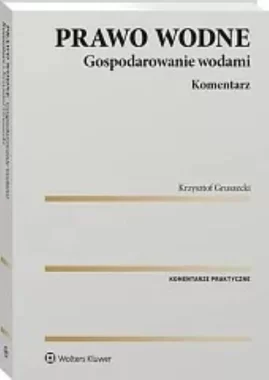 Prawo wodne Gospodarowanie wodami Komentarz