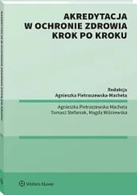 Akredytacja w ochronie zdrowia krok po kroku
