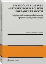Szczególne klauzule antyabuzywne w polskim porządku prawnym