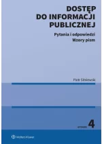 Dostęp do informacji publicznej. Pytania i odpowiedzi. Wzory pism 