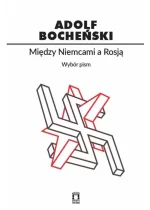 Między Niemcami a Rosją. Wybór pism
