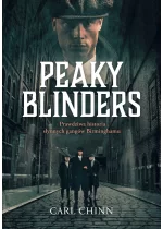 Peaky Blinders. Prawdziwa historia słynnych gangów Birminghamu