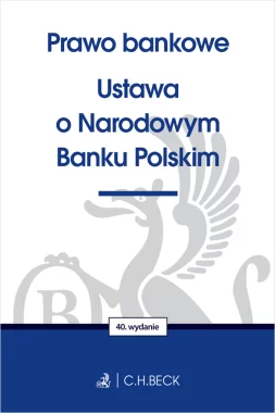 Prawo bankowe. Ustawa o Narodowym Banku Polskim Wyd.40/2026