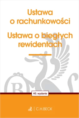 Ustawa o rachunkowości oraz ustawa o biegłych rewidentach Wyd.40/2026