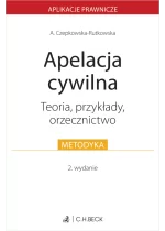 Apelacja cywilna. Teoria, przykłady, orzecznictwo Wyd.2 / 2026