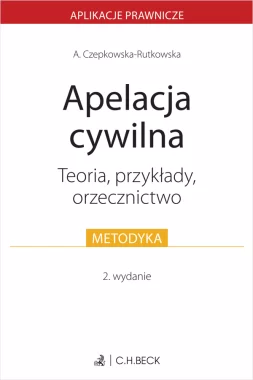 Apelacja cywilna. Teoria, przykłady, orzecznictwo Wyd.2/2026