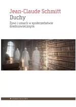 Duchy. Żywi i umarli w społeczeństwie średniowiecznym