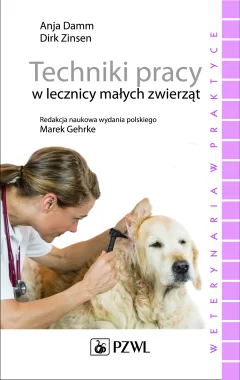 Techniki pracy w lecznicy małych zwierząt
