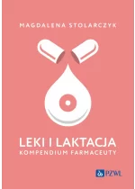 Leki i laktacja. Kompendium farmaceuty