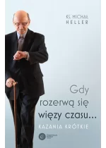 Gdy rozerwą się więzy czasu...