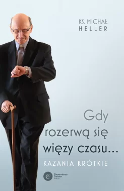 Gdy rozerwą się więzy czasu...