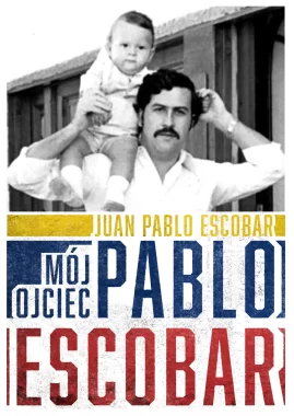 Mój ojciec Pablo Escobar Outlet
