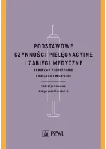 Podstawowe czynności pielęgnacyjne i zabiegi medyczne