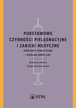 Podstawowe czynności pielęgnacyjne i zabiegi medyczne
