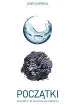 Początki. Opowieść o tym, jak Ziemia nas stworzyła