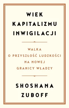 Wiek kapitalizmu inwigilacji