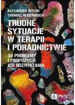 Trudne sytuacje w terapii i poradnictwie.