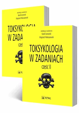 Toksykologia w zadaniach. Tom 1-2