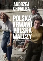 Polska krwawi, Polska walczy