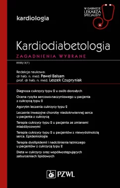 Kardiodiabetologia. Zagadnienia wybrane