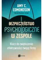 Bezpieczeństwo psychologiczne w zespole