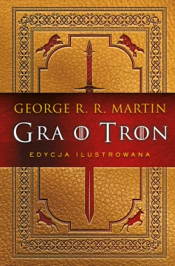Gra o tron (edycja ilustrowana)