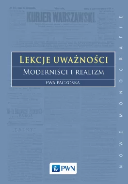 Lekcje uważności. Moderniści i realizm