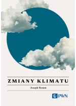 Zmiany Klimatu. Wszystko, co warto wiedzieć