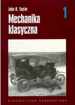Mechanika klasyczna. Tom 1