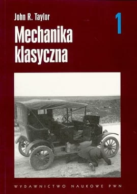 Mechanika klasyczna. Tom 1