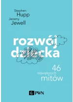 Rozwój dziecka. 46 największych mitów