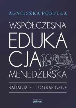 Współczesna edukacja menedżerska. Badania etnograficzne Outlet