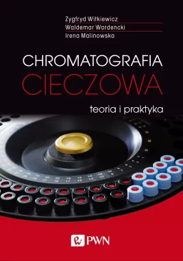 Chromatografia cieczowa - teoria i praktyka