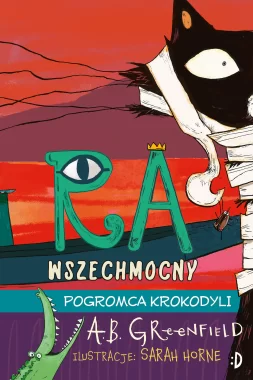 Pogromca krokodyli. Ra Wszechmocny, tom 3 Outlet