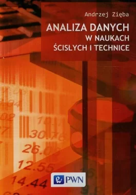 Analiza danych w naukach ścisłych i technice.