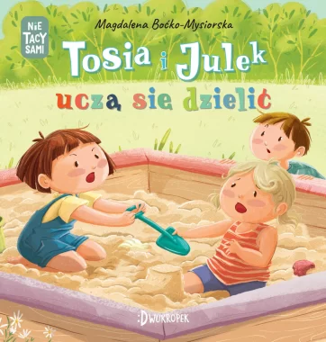 Tosia i Julek uczą się dzielić. (Nie)tacy sami Outlet