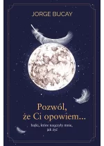 Pozwól, że ci opowiem… bajki, które nauczyły mnie, jak żyć