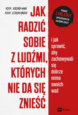 Jak radzić sobie z ludźmi, których nie da się znieść