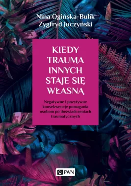 Kiedy trauma innych staje się własną.