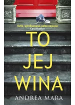 To jej wina