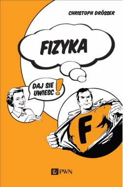 Fizyka… Daj się uwieść!