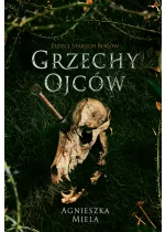 Grzechy ojców. Dzieci Starych Bogów.