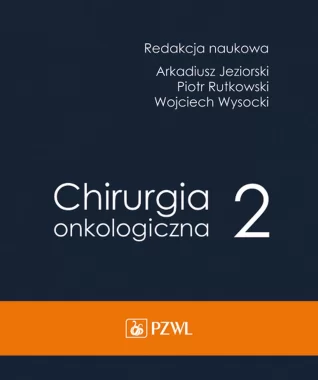Chirurgia onkologiczna t. 2