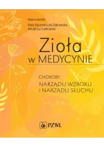 Zioła w Medycynie. Choroby narządu wzroku i narządu słuchu