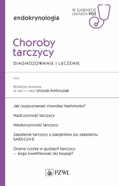 Choroby tarczycy. Diagnozowanie i leczenie