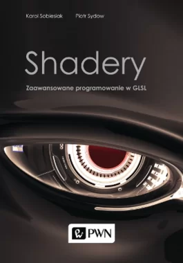 Shadery. Zaawansowane programowanie w GLSL.