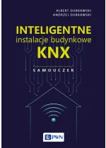Inteligentne instalacje budynkowe KNX. Samouczek